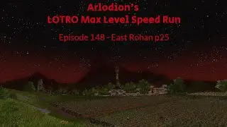 LOTRO - Max Level Speedrun - Episode 148 - East Rohan p25