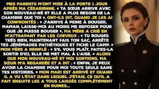 Mes parents m'ont mise à la porte 1 jour après ma césarienne. « Ta sœur arrive avec son nouveau-né »