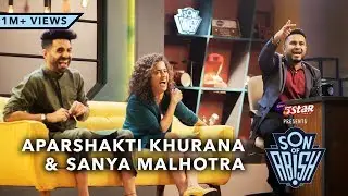 Son Of Abish feat. Aparshakti Khurana & Sanya Malhotra | ENKORE