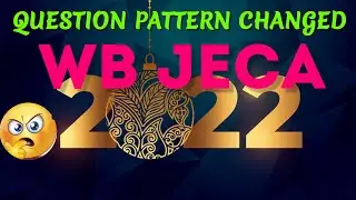 JECA 2022, QUESTION PATTERN CHANGED......NEW PATTERN,SYLLABUS??