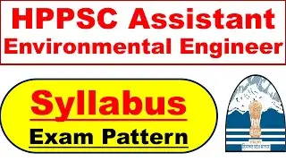 HPPSC Assistant Environmental Engineer Syllabus 2024 | Subject Aptitude Test Syllabus |