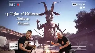 Night 4: Antrum - Not All Dogs Go To Heaven | 13 Nights of Halloween