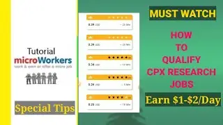 How To Qualify CPX Research Jobs In Microworkers