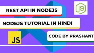 How To Create REST API In NodeJS | Nodejs Tutorial In Hindi | by Prashant
