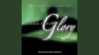 In All Things God Works for Our Good
