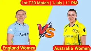 ENG-W vs AUS-W Dream11 Prediction | Australia Women vs England Women 1st T20 Match Prediction |