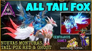 MuAwaY | ALL TAIL FOX, Nuevas Monturas Tail Fox Red & Ghost y el nuevo Npc Sophia 🎁