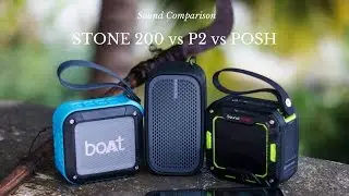 boAt Stone 200 vs SoundPeats P2 vs Portronics POSH - Sound Comparison