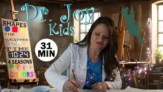 🌟 Learn Shapes, Weather, Time, Seasons, & Colors with Dr. Joy & Teddy Tunes! 🎵