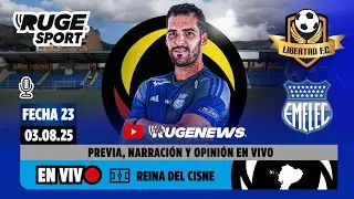 🔴 #ENVIVO | ⚽ PARTIDO | 🟡 LIBERTAD (1-2) EMELEC 🔵 | LIGAPRO ECUABET | FECHA 23 | FINAL DEL PARTIDO