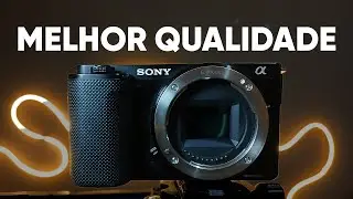 ZV-E10: 5 DICAS PARA TER A MELHOR QUALIDADE
