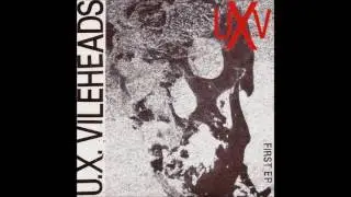 U.X. Vileheads &lrm;&ndash; First EP [FULL EP]