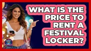 What Is The Price To Rent A Festival Locker?