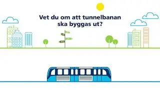 Vet du om att tunnelbanan ska byggas ut?