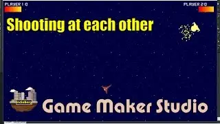 Firing at Each other (Bullets) - Space Battle - [GameMaker Tutorial]