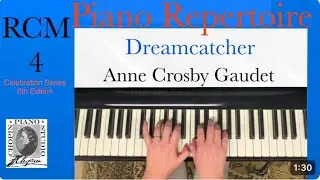 Dreamcatcher by Anne Crosby Gaudet. RCM 4 - Piano Repertoire