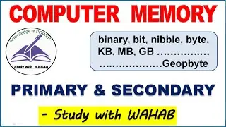 Memory of Computer- Primary & Secondary::: Unit- Bit, Byte, KB, MB.....