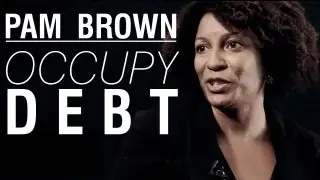 Pam Brown: Occupy Debt