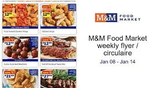 M&M Food Market weekly flyer / circulaire Jan 08 - Jan 14