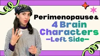 Understanding the Four Brain Characters | Mind, Emotions & Perimenopause