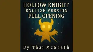 Hollow Knight Anime Opening (English)