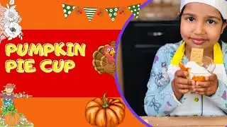 Pumpkin Pie Cup by 4-year-old | Kids Recipe | Thanksgiving Dessert