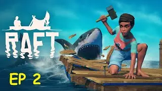 SMELTER, ADVANCED GRILL, & ONE OF THE NEW ISLANDS   |   Raft Chapter 2 Gameplay - Ep 2