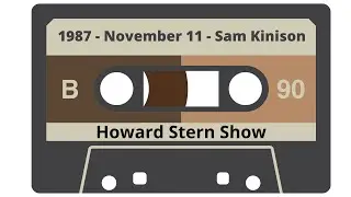 1987 - 11 - 11 -  Howard Stern Show - Sam Kinison