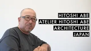 #149 Hitoshi Abe // Atelier Hitoshi Abe // Architecture