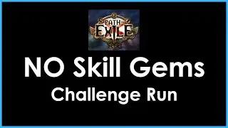 [Path of Exile] Can You Beat The Campaign Without Skill Gems?