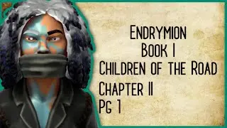 Endrymion Book 1: Children of the Road - Chapter 2 (Page 16) - AUDIOBOOK
