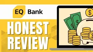 EQ BANK HONEST REVIEW 2025 | THE BEST HIGH INTEREST SAVINGS ACCOUNT