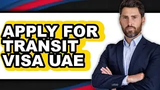 How To Apply For Transit Visa UAE (Full Guide)