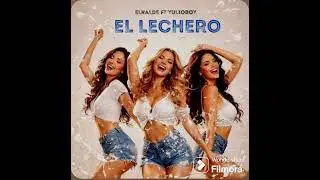 YULIOBOY FT ELKALDE- EL LECHERO