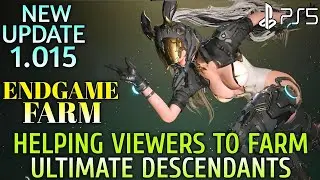 Helping Viewers THE FIRST DESCENDANT Endgame Farming | The First Descendant Update 1.15 Patch PS5