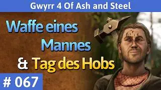 Of Ash and Steel deutsch: Waffe eines Mannes & Tag des Hobs - Let's Play Teil 67