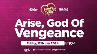 Arise, God Of Vengeance || Family Prayer Time