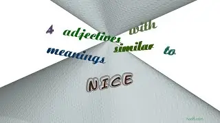 nice - 7 adjectives which are synonyms of nice (sentence examples)