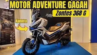 GiL4 GAGAH 🤩 ZONTES 368G | MOTOR ADVENTUR FITUR MELIMPAH | Keneketo Daily