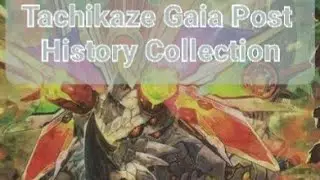 Cardfight Vangaurd - Tachikaze (Gaia) deck profile Post History Collection