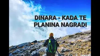 DINARA -  USPON NA KROV HRVATSKE  ( KADA TE PLANINA NAGRADI )