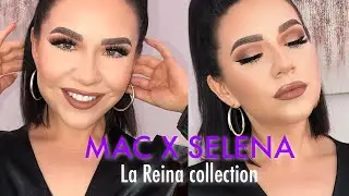 SELENA X MAC LA REINA COLLECTION TUTORIAL AND REVIEW