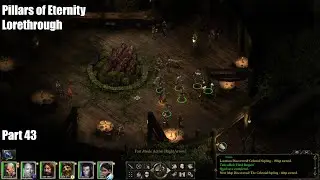 Pillars of Eternity Lorethrough Pt. 43 - Defiance Bay in Ruins, Twin Elms, Celestial Sapling