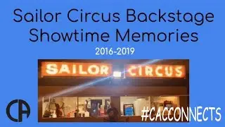 Sailor Circus Backstage Showtime Memories