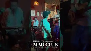 MAD CLUB-藤沢nesia. 20250617