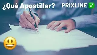 PRIXLINE ✅ ¿Qué Documentos Llevo a España? 🇪🇸 y ¿Qué es necesario Apostillar? 😃