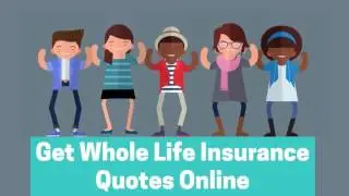 Online Whole Life Insurance Quotes