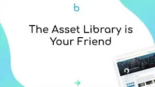Asset Library + Artifact Placeholder Video