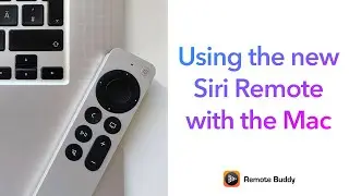 Use the new Siri Remote (2nd generation) with the Mac &ndash; as trackpad and remote for 100+ apps