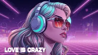 Love Is Crazy Euro Disco 80s | Neon Romance Dance Hit